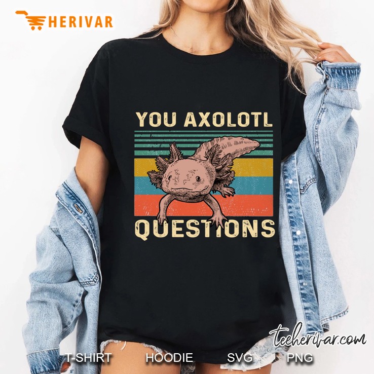 You Axolotl Question Vintage Version Ladies Tee
