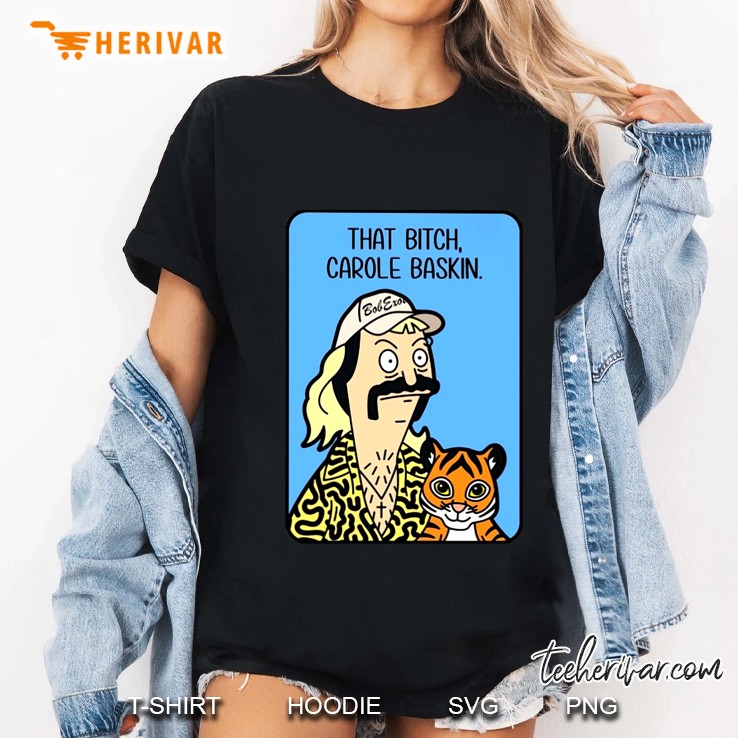 That Bitch Carole Baskin Ladies Tee