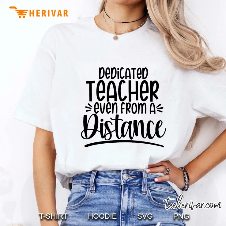 Dedicated Teacher Even From A Distance Ladies Tee