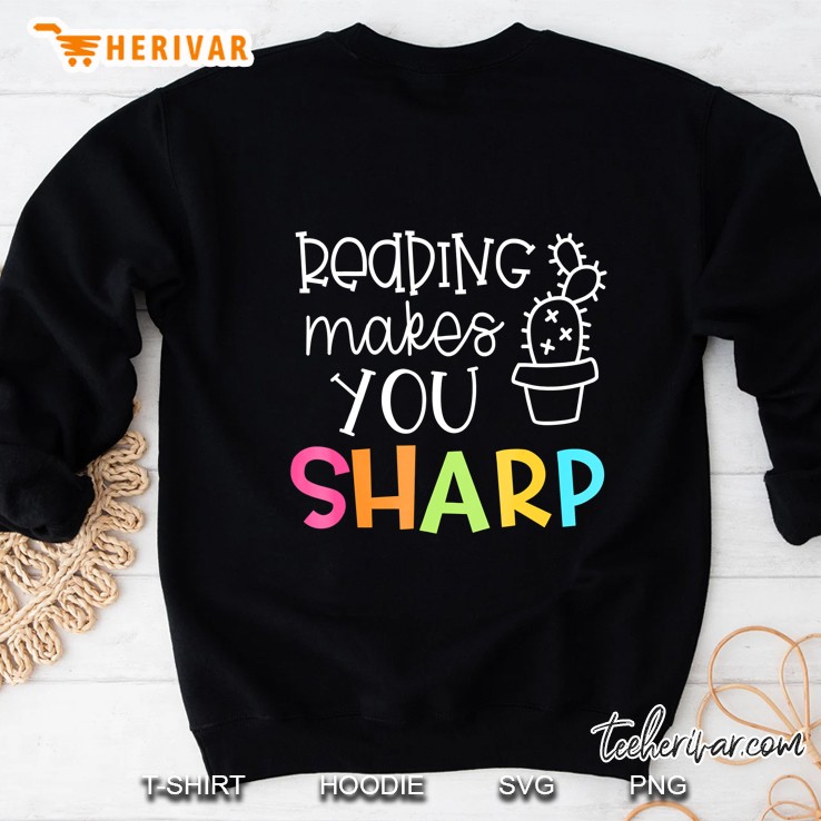 Reading Makes You Sharp Cactus ELA Teacher Sweatshirt