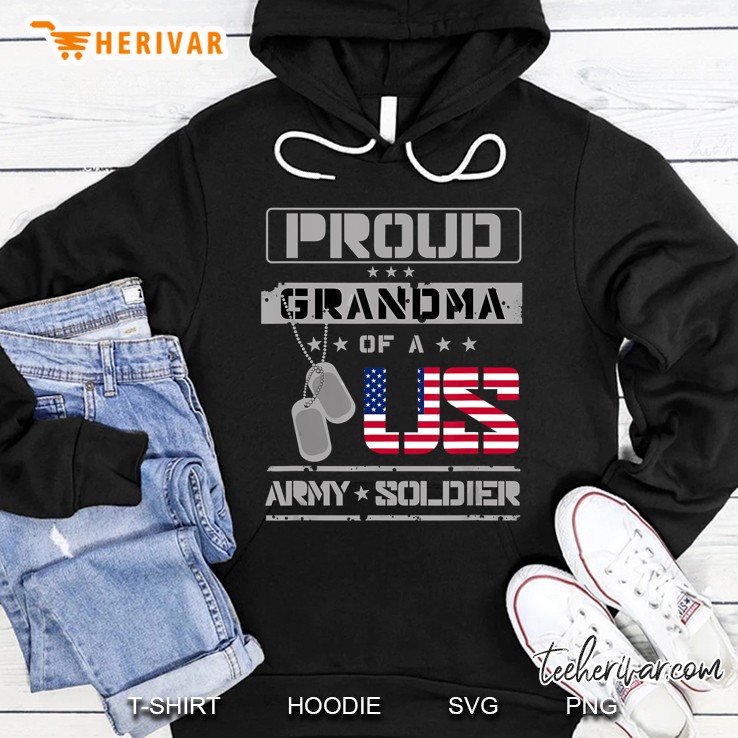 Proud Grandma Of A Us Army Soldier Hoodie