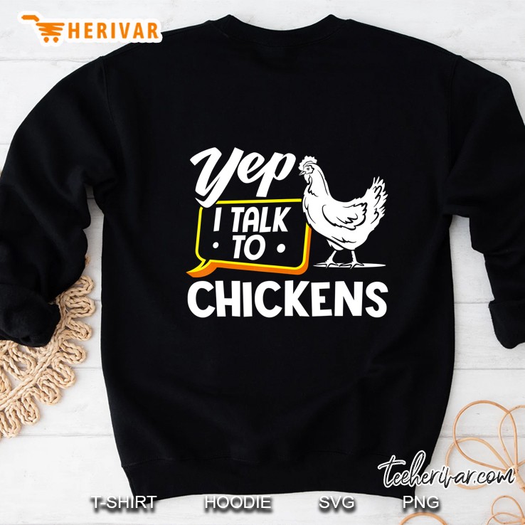 Yep I Talk To Chickens Funny Chicken Lover Sweatshirt