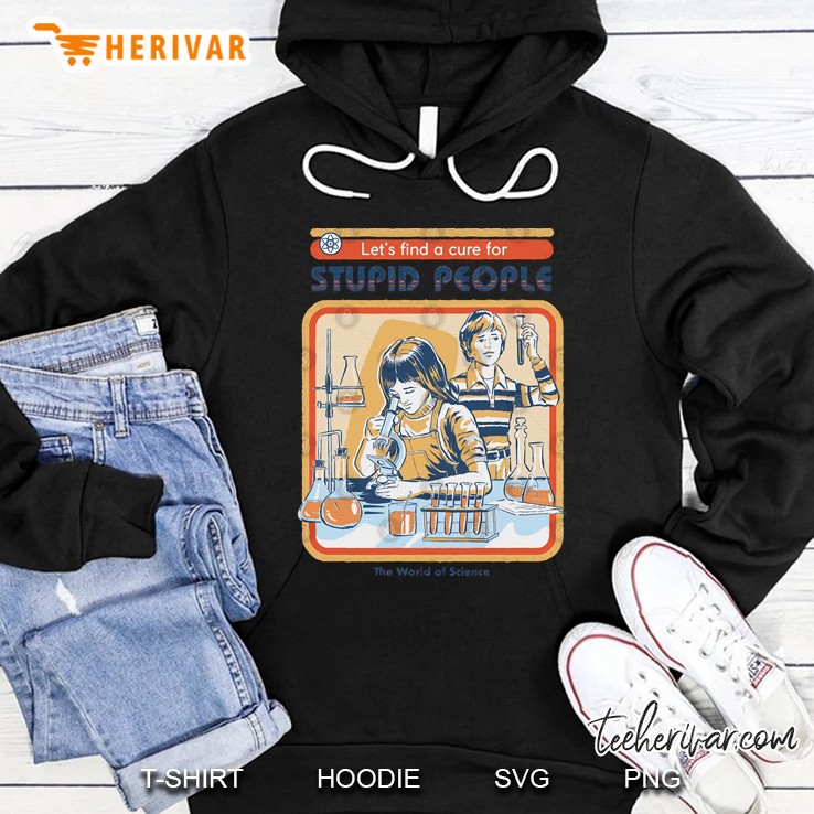 A Cure For Stupid People Hoodie
