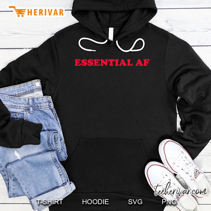 Essential Af Hoodie