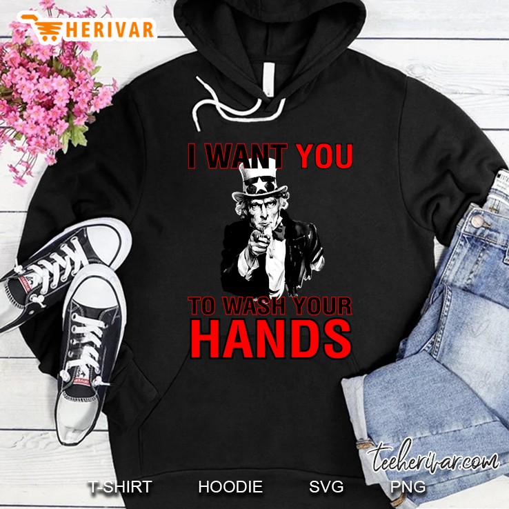 I Want You To Wash Your Hands Hoodie