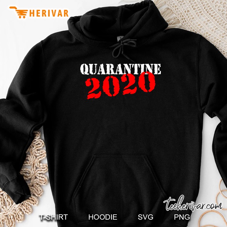 Quarantine 2020 Hoodie