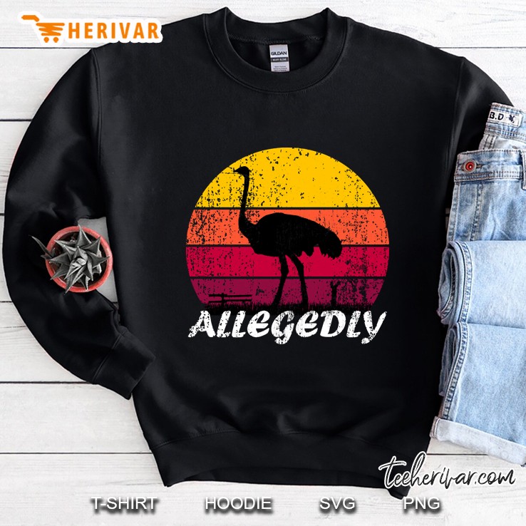 Retro Vintage Allegedly Ostrich Sweatshirt
