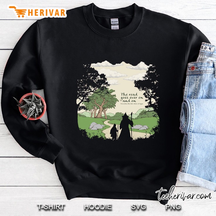 The Road Goes On Sweatshirt