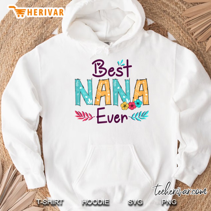 Best Nana Ever Floral Version Hoodie