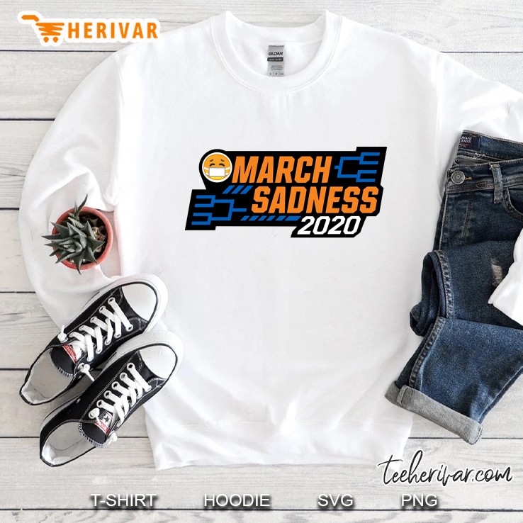 March Sadness 2020 Sweatshirt