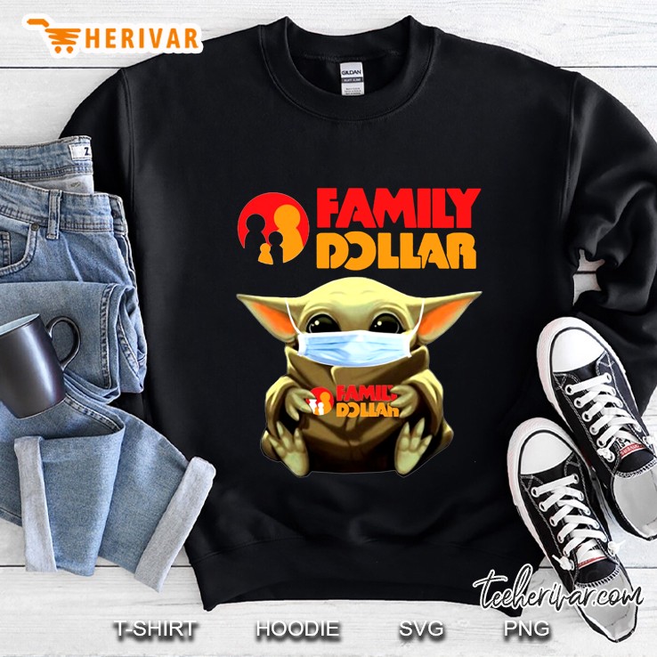 Family Dollar Baby Yoda Wear Mask Version Sweatshirt