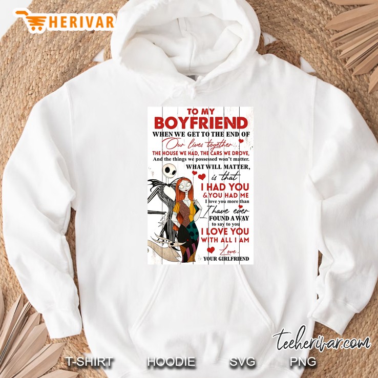 To My Boyfriend When We Get To The End Of Our Life Together Hoodie