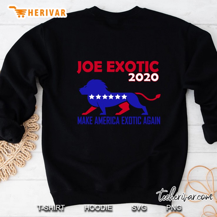 Joe Exotic For President Sweatshirt