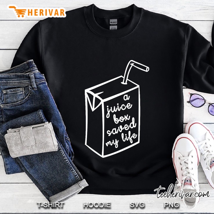 Funny Type 1 Diabetes A Juice Box Saved My Life Sweatshirt