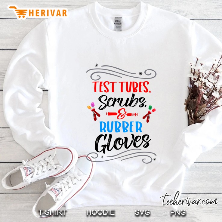 Test Tubes Scrubs Rubber Gloves Sweatshirt