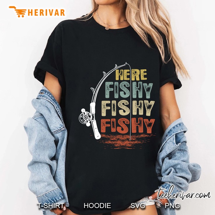 Vintage Here Fishy Fishy Fishy Funny Fishing Ladies Tee