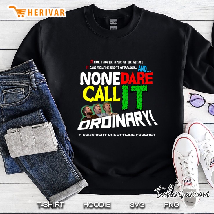 None Dare Call It Ordinary Logo Sweatshirt