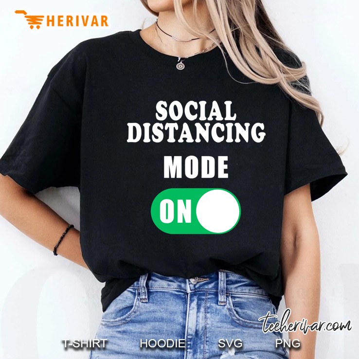 Social Distancing Mode On Ladies Tee