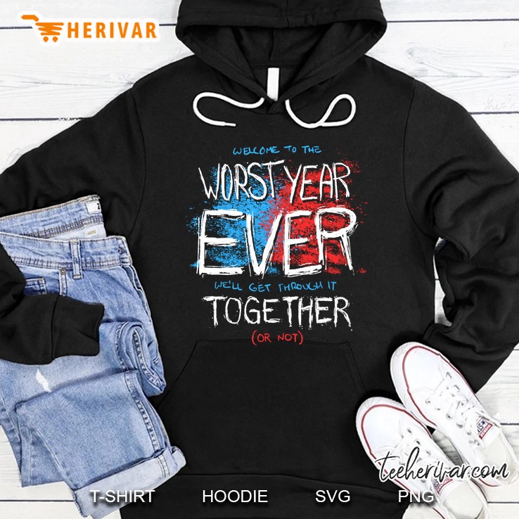 Worst Year Ever Theme Song Hoodie