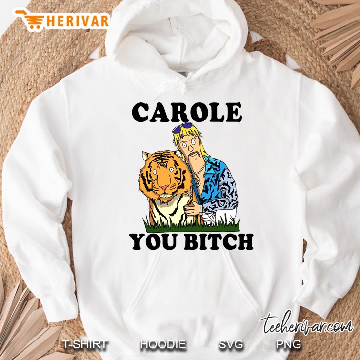 Carole You Bitch Tiger King Cartoon Version Hoodie