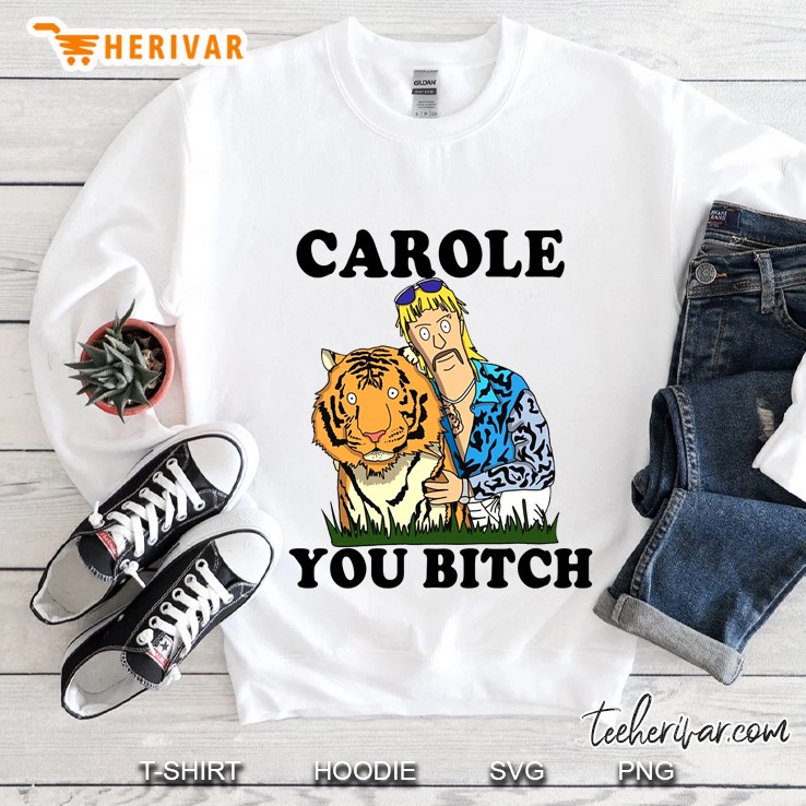 Carole You Bitch Tiger King Cartoon Version Sweatshirt