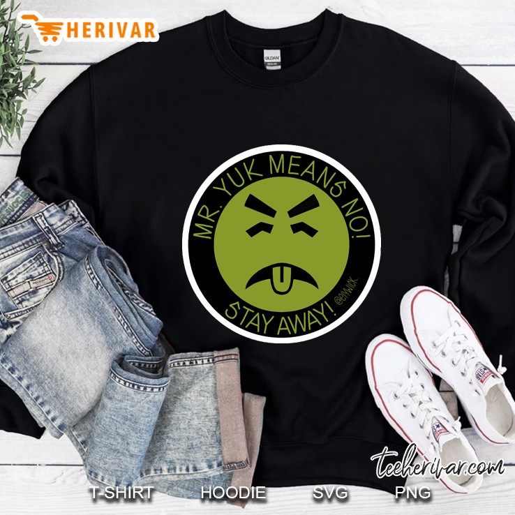 Mr Yuk Sweatshirt