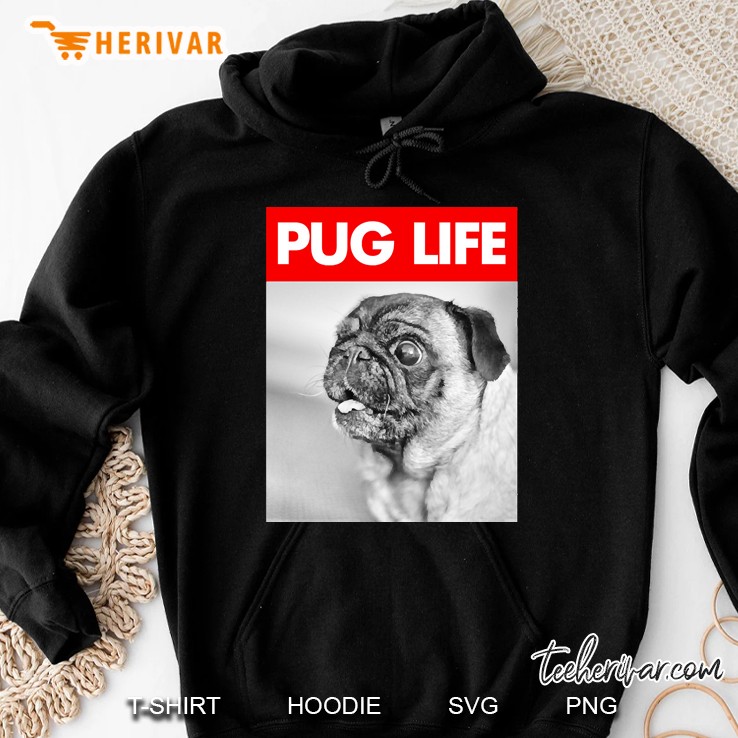 Pug Life Hoodie