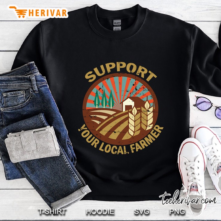 Support Your Local Farmer Sweatshirt
