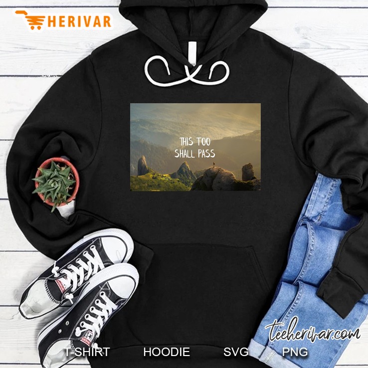 This Too Shall Pass Hoodie