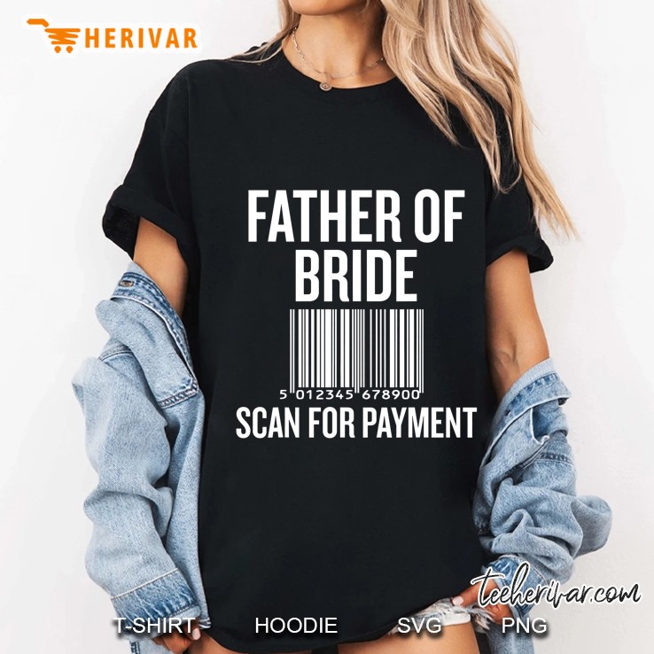 Father Of Bride Scan For Payment Barcode Version Ladies Tee