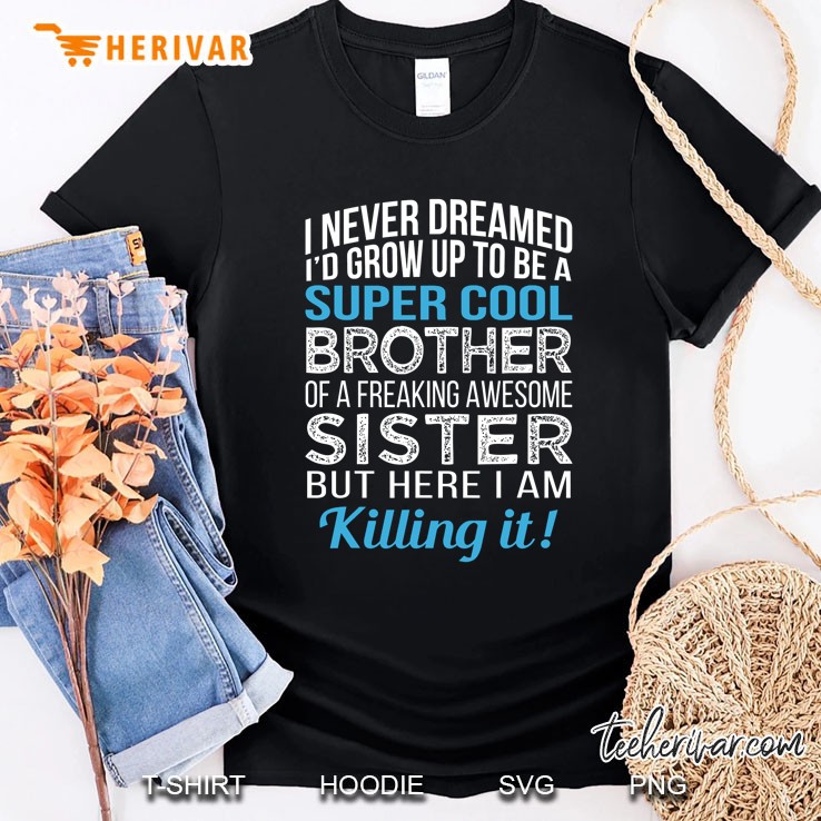 Super Cool Brother Shirt Funny Brother Birthday Gift Shirt