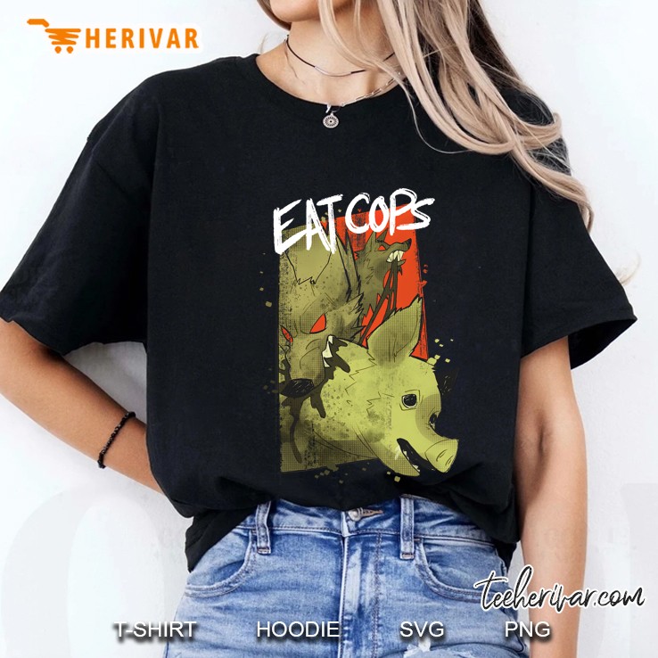 Eat Cops Ladies Tee