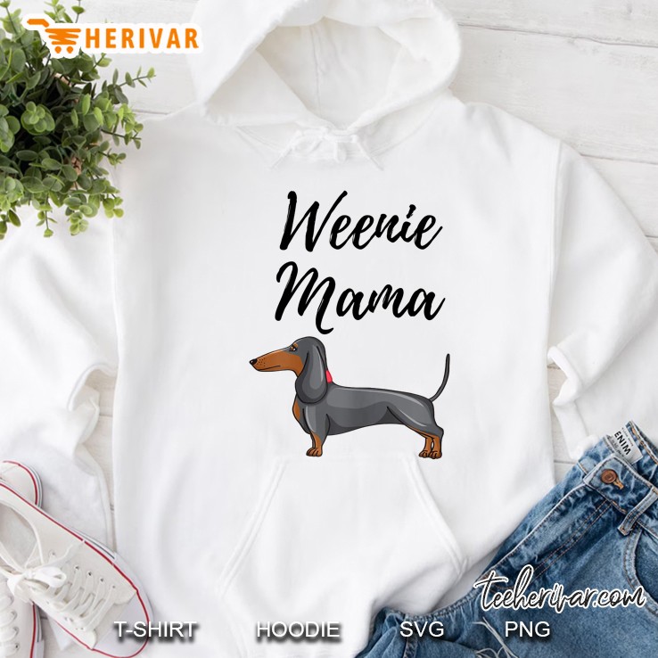 Weenie Mama Funny Dachshund Lover Hoodie