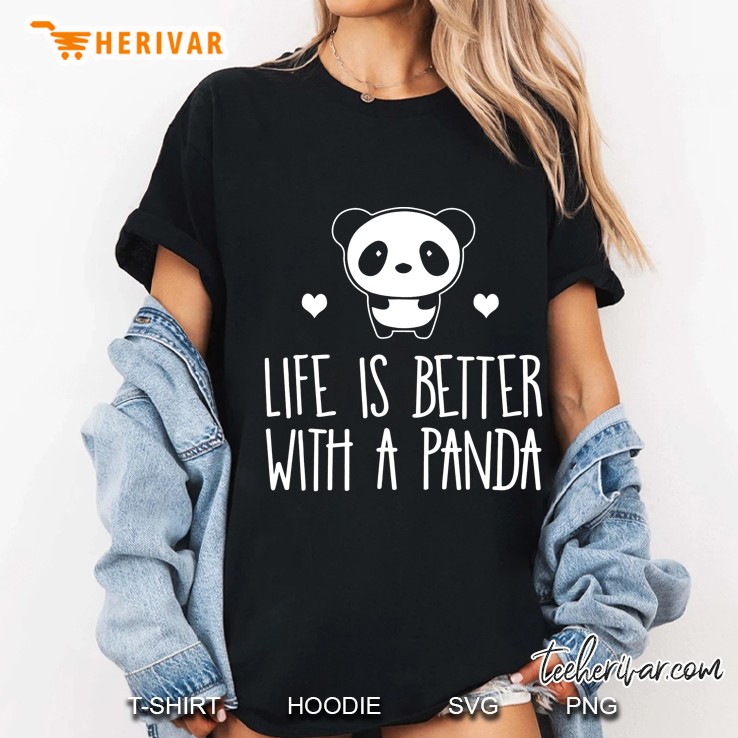 Life Is Better With A Panda Cute Panda Version Ladies Tee