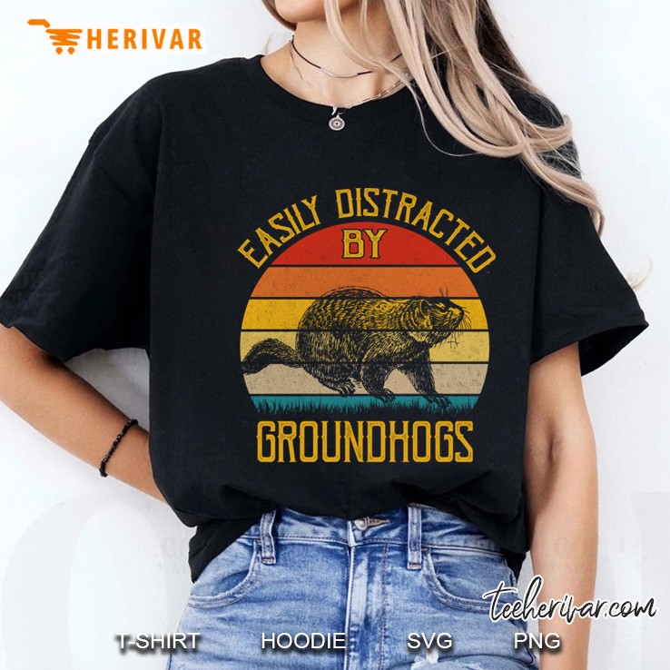 Easily Distracted By Groundhog Day 2020 - Great Cool Gift Ladies Tee