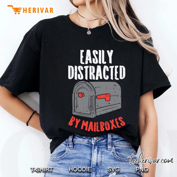 Easily Distracted By Mailboxes For Postal Worker Ladies Tee