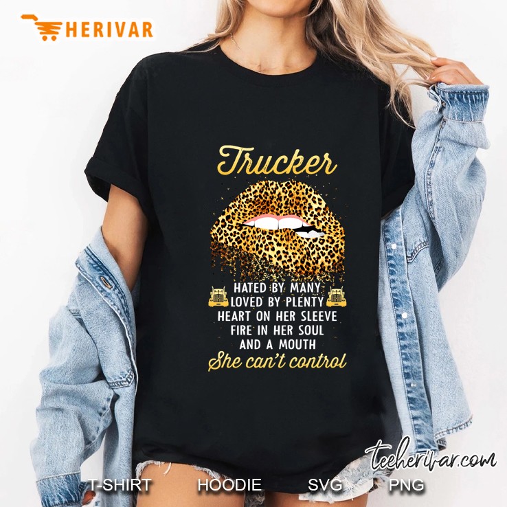 Trucker Hated By Many Loved By Plenty Heart On Her Sleeve Leopard Lips Version Ladies Tee