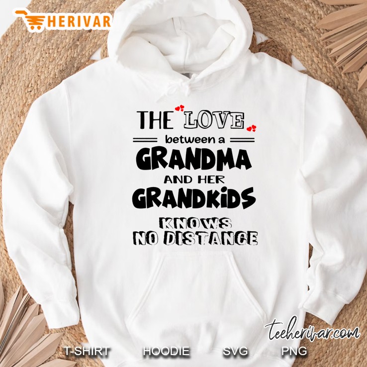 The Love Between A Grandma And Her Grandkids Knows No Distance Hoodie