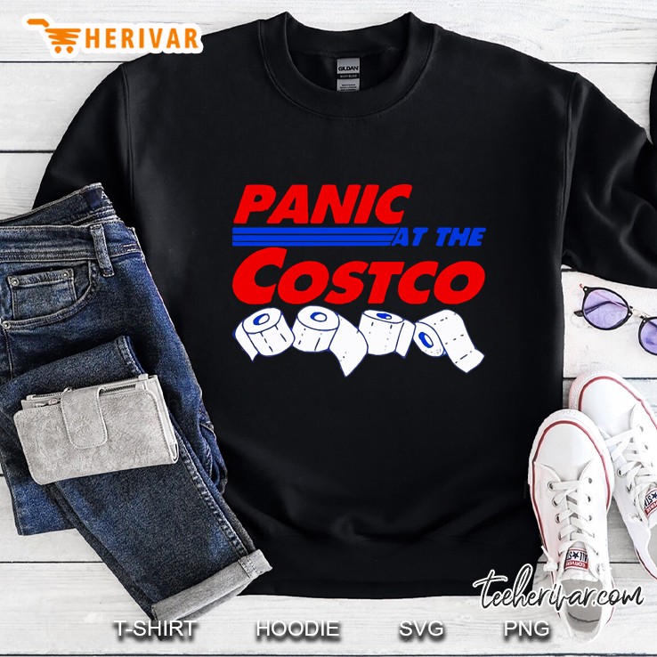Panic At The Costco Toilet Paper Panic Sweatshirt