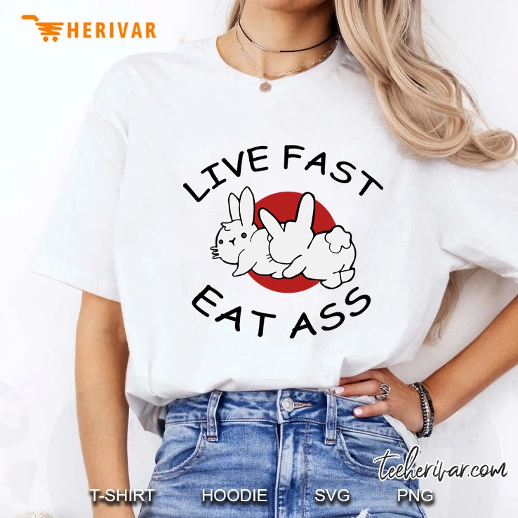 Live Fast Eat Ass Funny Bunny Version Ladies Tee