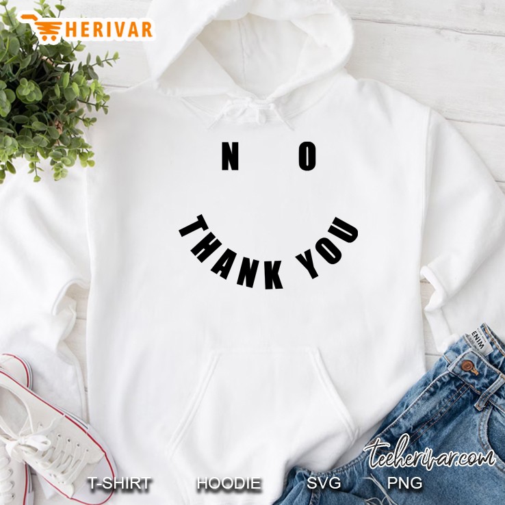 No Thank You Hoodie