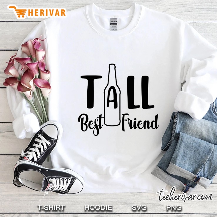 Tall Best Friend Beer Bottle Version Sweatshirt