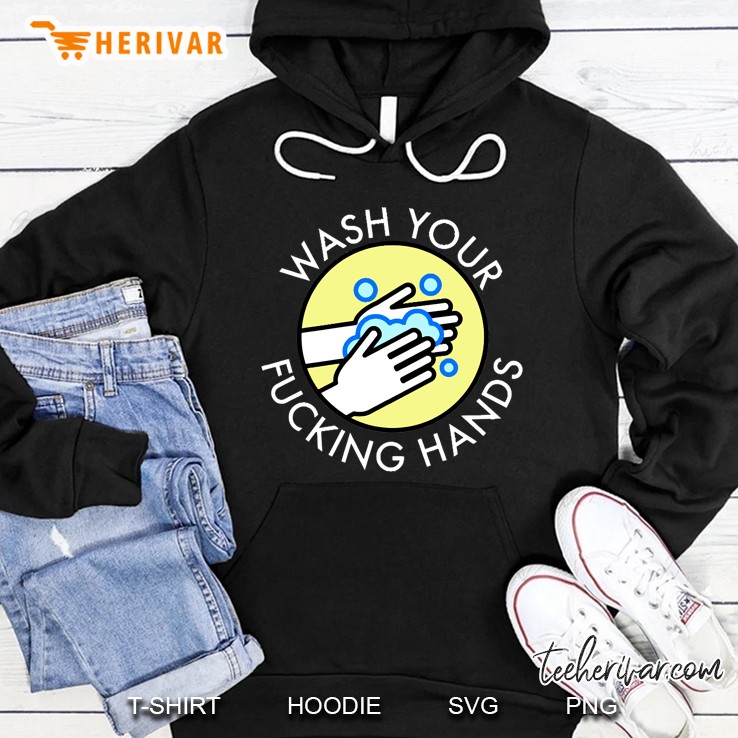 Wash Your F Hands Hoodie