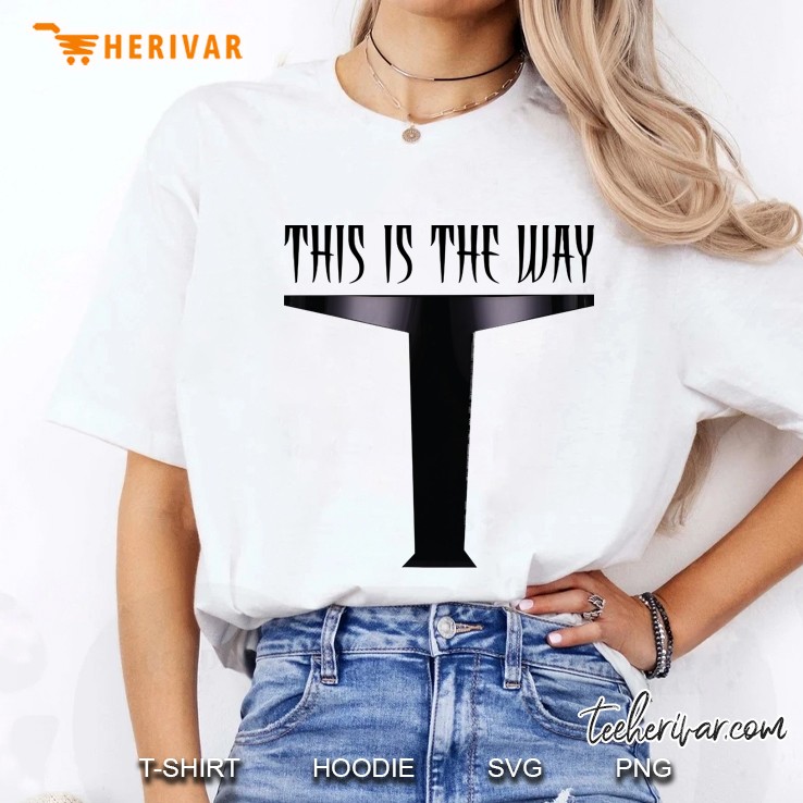 This Is The Way Visor - Full Front Ladies Tee