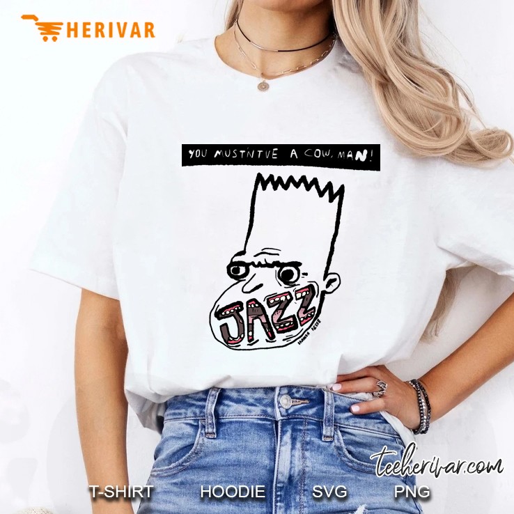You Must&39;Nt&39;Ve A Cow, Man! Ladies Tee