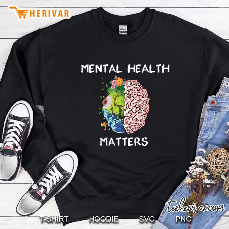 Mental Health Awareness Shirt Depression Motivation Sweatshirt
