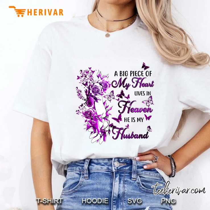 A Big Piece Of My Heart Lives In Heaven He Is My Husband Ladies Tee