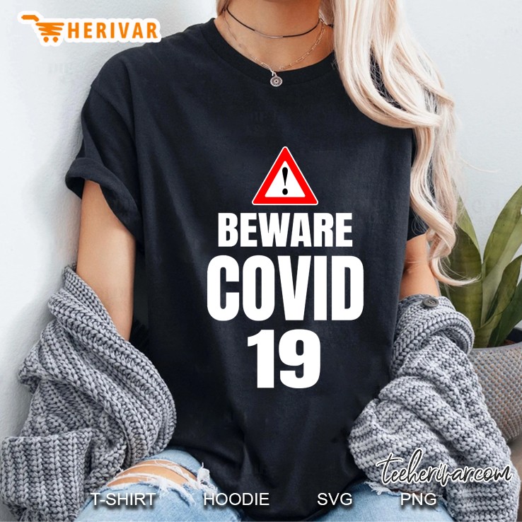 Beware Covid 19 Ladies Tee