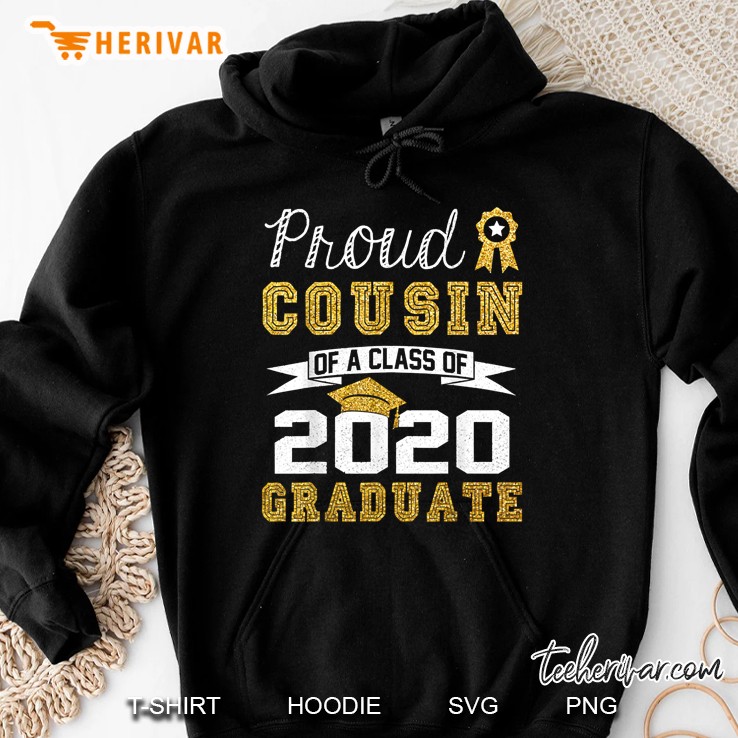 Funny Proud Cousin Of A Class Of 2020 Graduate Senior Gift Hoodie