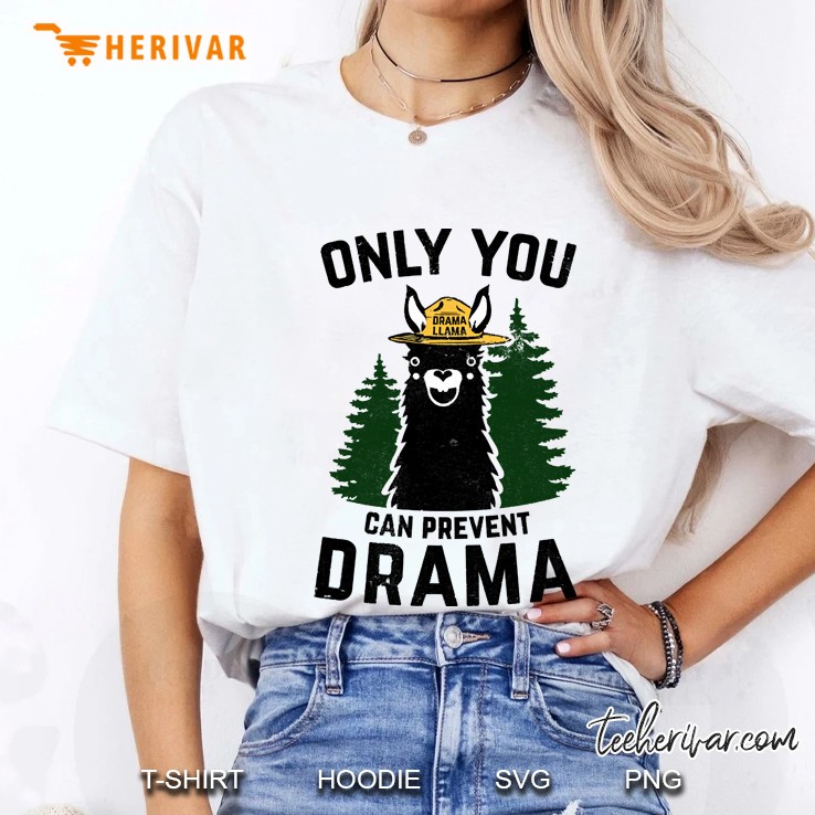 Only You Can Prevent Drama Llama Ladies Tee